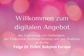 EUNIC Berlin präsentiert Babylon Europa EUNIC Berlin präsentiert Babylon Europa