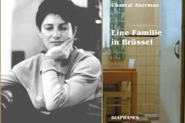 Porträt Chantal Akerman und Cover des Buches Eine Familie in Brüssel @ Diaphanes Verlag Porträt Chantal Akerman und Cover des Buches Eine Familie in Brüssel @ Diaphanes Verlag